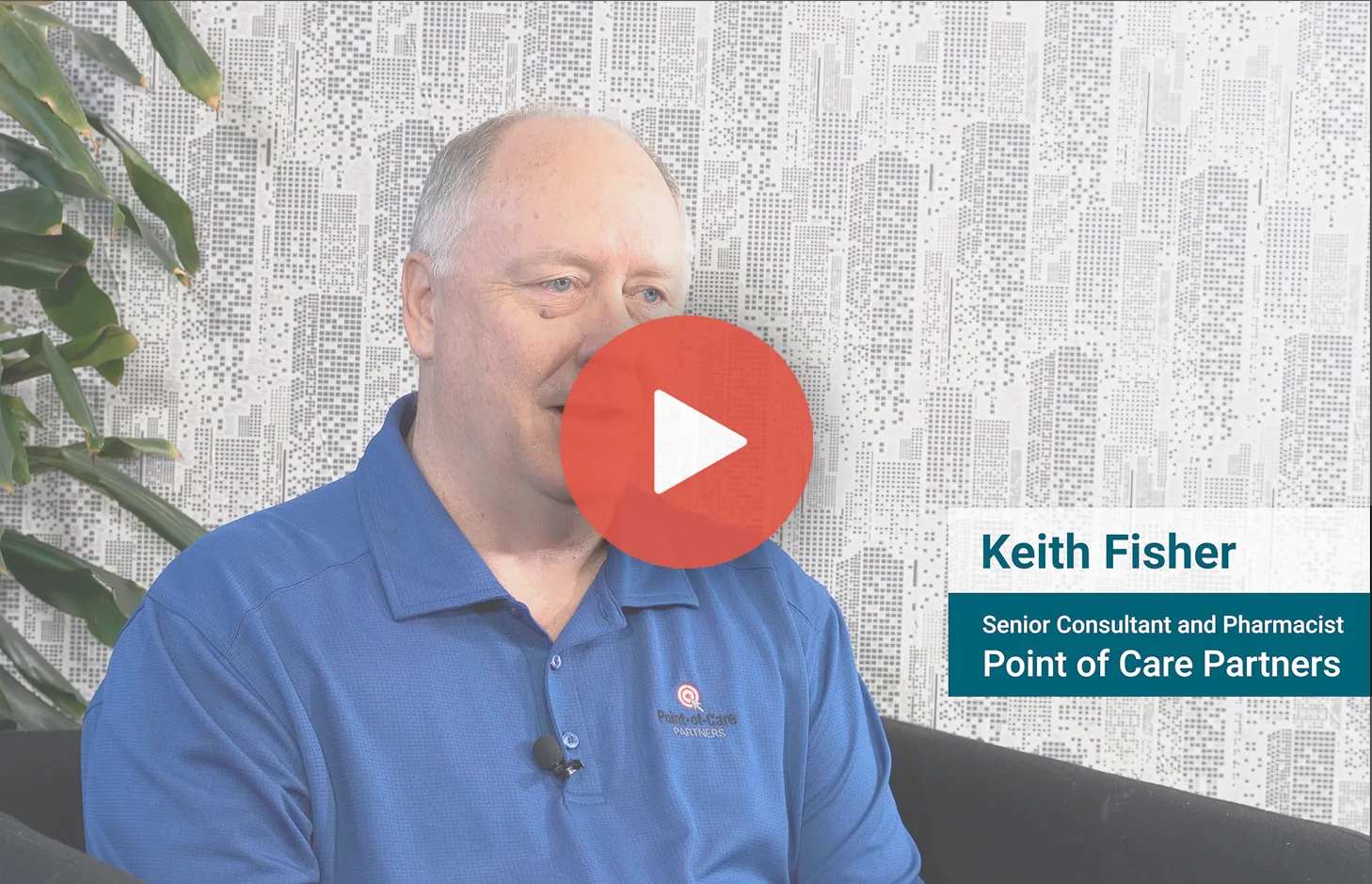 Keith Fisher, Pharmacist and Senior Consultant at Point-of-Care Partners, interview